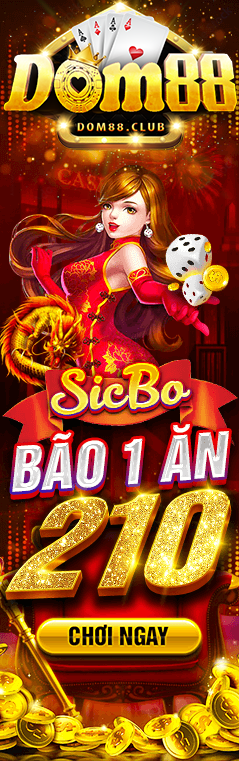 DOM88 - Thiên đường Game Bài Đổi Thưởng lớn nhất Việt Nam.